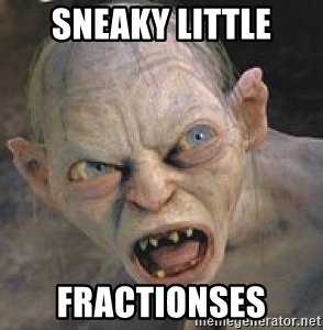sneaky-little-fractionses